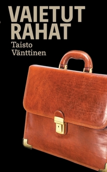 Paperback Vaietut rahat [Finnish] Book