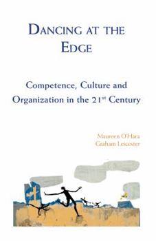 Paperback Dancing at the Edge: Competence, Culture and Organization in the 21st Century Book