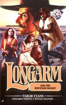 Longarm and the Mountain Bandit - Book #267 of the Longarm