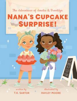 Paperback Nana's Cupcake Surprise: The Adventures of Amelia & Brooklyn Book