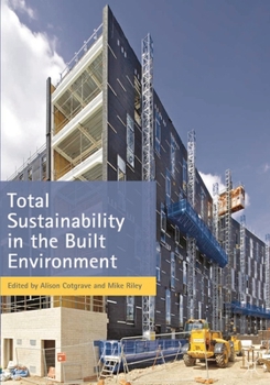 Paperback Total Sustainability in the Built Environment Book