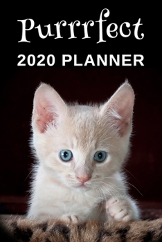 Purrrfect: 2020 Planner For Cat Lovers