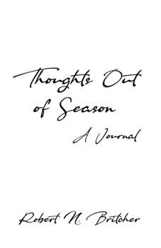 Paperback Thoughts Out of Season: A Journal Book
