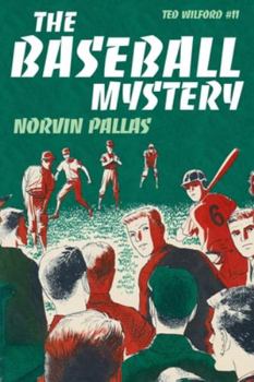 Paperback The Baseball Mystery: A Ted Wilford Mystery Book