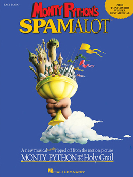 Paperback Monty Python's Spamalot: A New Musical Lovingly Ripped Off from the Motion Picture Monty Python and the Holy Grail Book