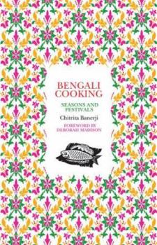 Paperback Bengali Cooking: Seasons and Festivals Book