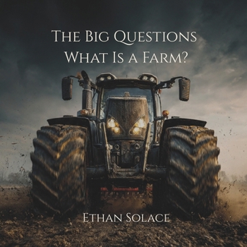 The Big Questions: What Is a Farm?