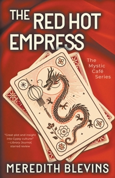 The Red Hot Empress (Annie Szabo, #3) - Book #3 of the Annie Szabo