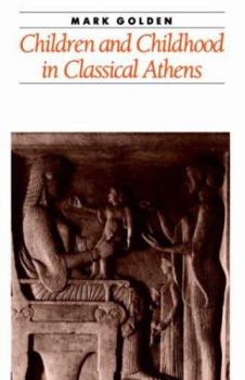 Paperback Children and Childhood in Classical Athens Book