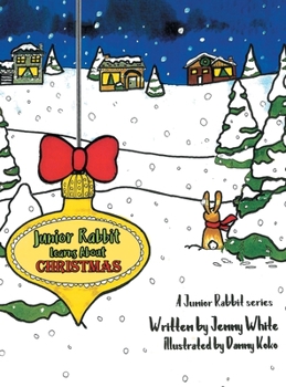 Hardcover Junior Rabbit Learns About Christmas Book