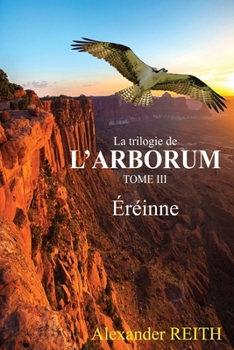 Paperback L'Arborum, Tome III: Éréinne [French] Book