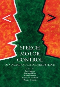 Paperback Speech Motor Control: In Normal and Disordered Speech Book