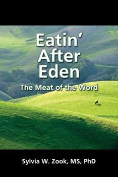 Eatin' After Eden - The Meat of the Word