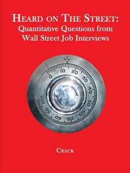 Paperback Heard on the Street: Quantitative Questions from Wall Street Job Interviews Book