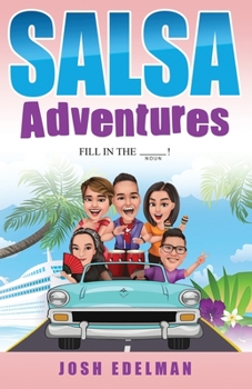 Paperback Salsa Adventures: Fill In The Blank! Book