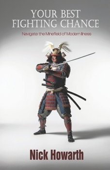Paperback Your Best Fighting Chance: Navigate the Minefield of Modern Illness Book