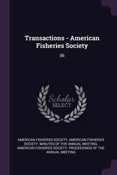 Paperback Transactions - American Fisheries Society: 06 Book