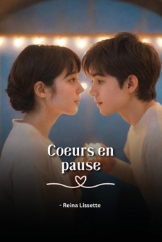 Paperback Coeurs en pause [French] Book