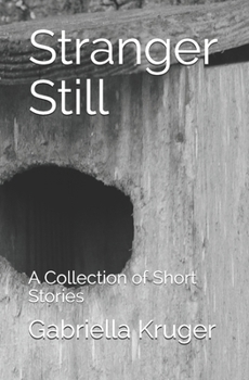 Paperback Stranger Still: A Collection of Short Stories Book