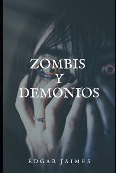 Paperback Zombis y demonios: Una era de oscuridad [Spanish] Book