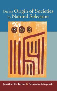Hardcover On the Origin of Societies by Natural Selection Book