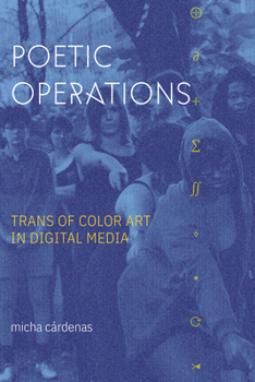 Paperback Poetic Operations: Trans of Color Art in Digital Media Book