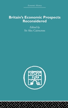 Britain's Economic Prospects Reconsidered