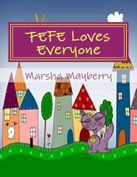 Paperback FeFe Loves Everyone: Judges No One Book