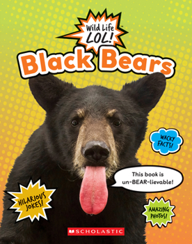 Black Bears - Book  of the Wild Life LOL!