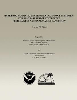 Paperback Final Programmatic Environmental Impact Statement for Seagrass Restoration in the Florida Keys National Marine Sanctuary Book