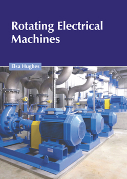 Hardcover Rotating Electrical Machines Book