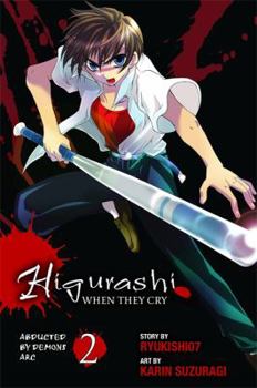 Higurashi When They Cry: Abducted by Demons Arc, Vol. 2 - Book #2 of the Higurashi When They Cry Manga Japanese Numbering