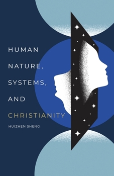 Paperback Human Nature, Systems, and Christianity Book