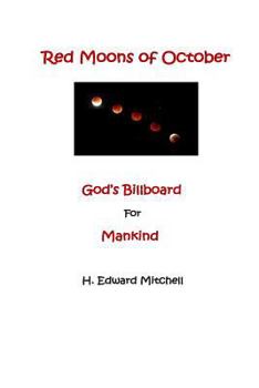 Paperback Red Moons of October: God's Billboard for Mankind Book