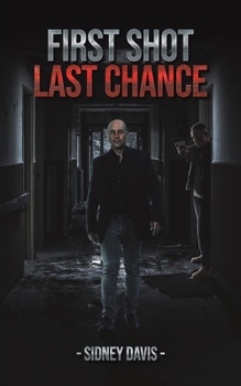 Paperback First Shot: Last Chance Book