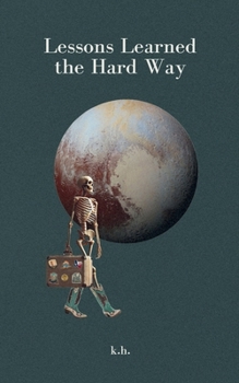 Paperback Lessons Learned the Hard Way Book