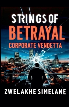 Paperback Strings of Betrayal: Corporate Vendetta Book