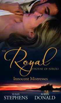 The Royal House Of Niroli: Innocent Mistresses: Expecting His Royal Baby/The Prince's Forbidden Virgin - Book  of the Royal House of Niroli