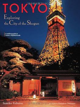 Paperback Tokyo: Exploring the City of the Shogun Book