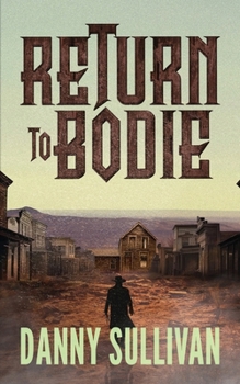 Paperback Return To Bodie Book