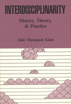 Paperback Interdisciplinarity: History, Theory, & Practice Book