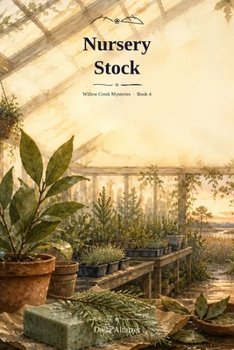 Nursery Stock (Willow Creek Mysteries)