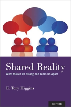 Hardcover Shared Reality: What Makes Us Strong and Tears Us Apart Book