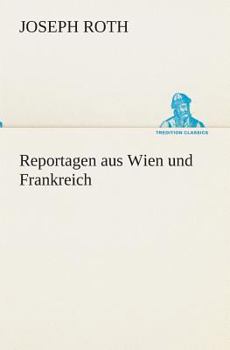 Paperback Reportagen aus Wien und Frankreich [German] Book