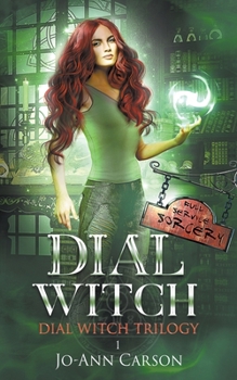 Dial Witch - Book #1 of the Dial Witch Trilogy