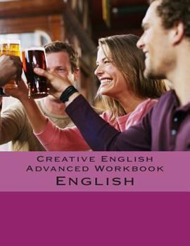 Paperback Creative English Advanced: Workbook Book