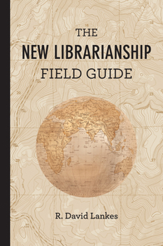 Paperback The New Librarianship Field Guide Book