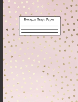 Hexagon Graph Paper: Hexagonal Notebook Paper: 0.2 Hexes, Small Hex Grid Note Book Pad: 8.5 x 11 108 Pages, Pretty Pink Polka Dot