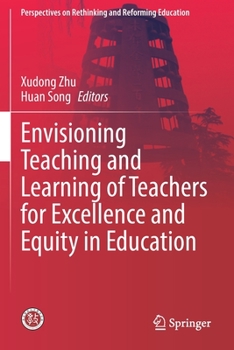 Paperback Envisioning Teaching and Learning of Teachers for Excellence and Equity in Education Book