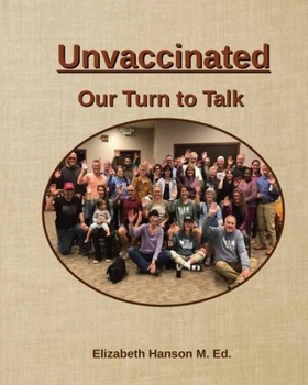 Paperback Unvaccinated... Our Turn to Talk Book